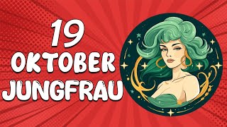 SEHR STARK💌 ER SCHLUCKT SEINEN STOLZ UND SUCHT DICH😍 JUNGFRAU ♍ HEUTE 19 Oktober 2024 [upl. by Anerom]