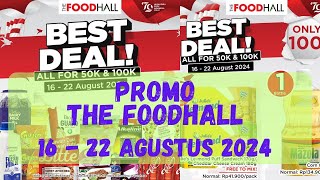 Promo The FoodHall 16  22 Agustus 2024 [upl. by Elson]