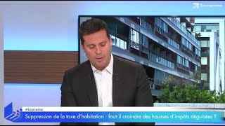 Suppression de votre taxe d’habitation  fautil craindre des hausses d’impôts déguisées [upl. by Niwrud]