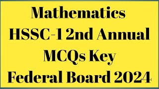 Mathematics HSSC1 2nd annual MCQs solved  solved mcqs math 11th class 2024 2nd annual fbise  mcq [upl. by Anyl]