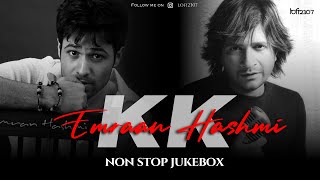 KK X Emraan Hashmi Mashup NonStop Jukebox  Lofi 2307  Bollywood Lofi kkforever [upl. by Loomis]