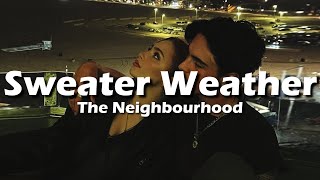 The Neighbourhood  Sweater Weather Lyrics [upl. by Barcroft]