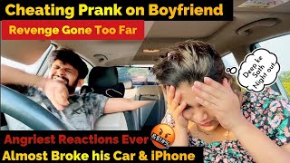 CHEATING PRANK ON BOYFRIEND  REVENGE GONE TOO FAR  SUPER ANGRY amp EXTREME REACTIONS EVER [upl. by Linzer]