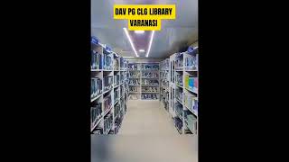 DAV PG College Library Varanasidavpgclg davpgcollege bhu library cuet2024 campustour review [upl. by Nonnahsed]