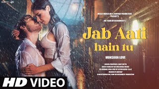 New Song 2024  New Hindi Song  Jab Aati Hain Tu  Barsaat Song  Monsoon Romantic Song Video Song [upl. by Weaver671]