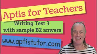 Aptis ESOL For Teachers Writing 3 with Sample B2 Answers  Aptis Writing con Respuestas Modelo B2 [upl. by Ayiotal]