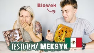 Jemy robaki i dziwne słodycze z Meksyku 😱 Blowek i Agnieszka Grzelak Vlog  Aga Testuje 34 [upl. by Ennagrom]