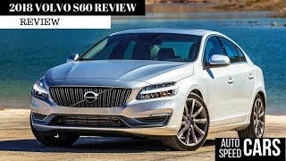 2018 VOLVO S60 REVIEW [upl. by Aihseya]