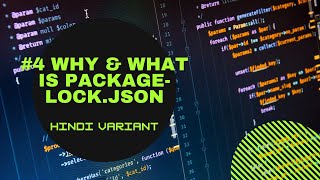 4 What amp Why is Packagelockjson  Nodejs  Hindi [upl. by Ocirne]