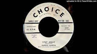 Margie Martin  Stay Away  Choice 45 NY [upl. by Lajib587]