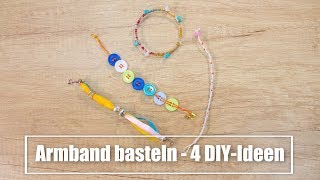 Armband basteln  4 DIYIdeen mit Anleitung für tollen und individuellen Armschmuck [upl. by Flosi345]