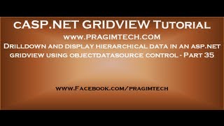 Drilldown and display hierarchical data in gridview using objectdatasource control  Part 35 [upl. by Azitram]