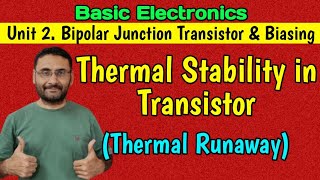 Thermal Stability in Transistor Thermal Run away Basic Electronics BEBTech 1st year [upl. by Ziza419]