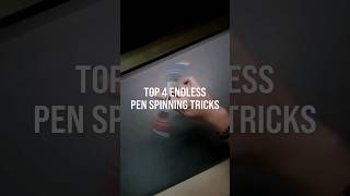 Top 4 ENDLESS Pen Spinning Tricks 🔥shorts [upl. by Schwing]