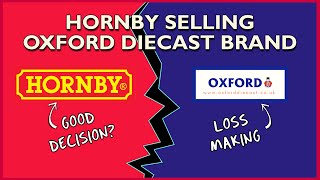 Cutting Their Losses  Hornby Selling Oxford Diecast [upl. by Bevan]