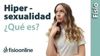 ¿Qué es la HIPERSEXUALIDAD o adicción al SEXO [upl. by Na]