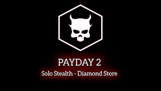 Payday 2  Diamond Store  Solo Stealth Türkçe Oynanış [upl. by Sirac973]