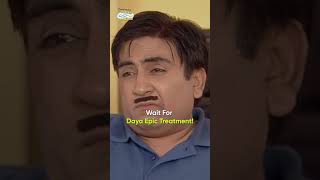 Daya Epic Treatmentcomedy funny tmkoc relatable shorts comedyvideo funnyshorts [upl. by Aitnas993]