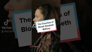 The Countess of Blood Elizabeth Báthory [upl. by Lrigybab704]