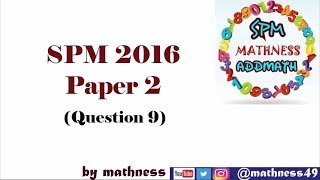 Question 9 Paper 2 Addmath SPM 2016  Probability Distribution  Taburan Kebarangkalian [upl. by Naoma]