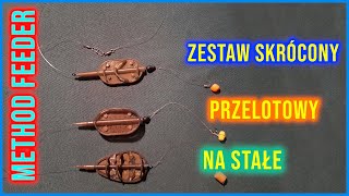 Method FEEDER  Szybki montaż zestawu Zestaw SKRÓCONY vs PRZELOTOWY vs NA STAŁE [upl. by Adnohsad786]