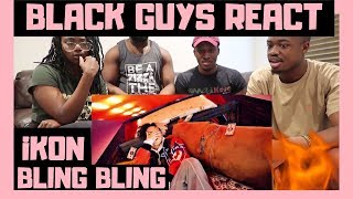 BLACK GUYS REACT TO iKON  BLING BLING MV [upl. by Lukin]