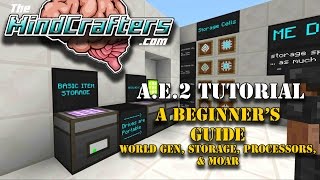 Tutorial  AE2  EP01  A Beginners Guide to Applied Energistics 2 [upl. by Ijat]