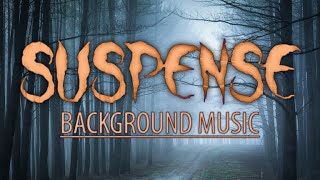 Suspenseful Background Music [upl. by Tremann860]