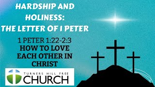 Peter James  1 Peter 122  23 How to love each other in Christ [upl. by Adnorrehs]