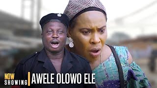 AWELE OLOWO ELE  Fathia Balogun  Latest Yoruba Movies 2024 New Release [upl. by Adnilram]