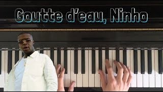 Goutte d’eau Ninho Piano Cover [upl. by Mazel]