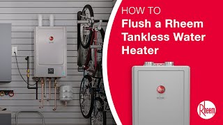 How to Flush a Rheem Tankless Water Heater [upl. by Adelaide]