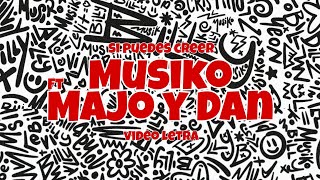 Musiko  Si Puedes Creer Ft Majo y Dan Video Letra Música Cristiana 2023 [upl. by Anatollo526]