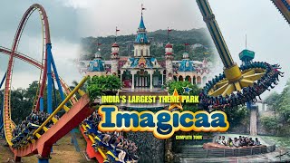 Imagicaa Theme Park All Rides Tour  Imagica Theme Park Khopoli  A to Z Complete Information [upl. by Atinahc]