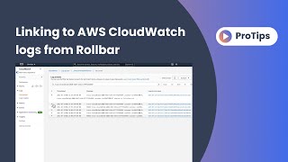 Rollbar Pro Tips Linking to AWS CloudWatch logs from Rollbar [upl. by Renaldo]