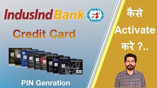 How to Activate Indusind Bank Credit Card  Pin Generation [upl. by Blaise659]