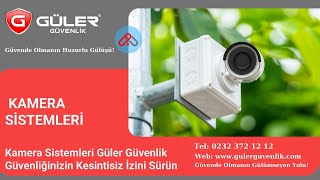 Kamera Sistemleri Güler Güvenlik Güvenliğinizin Kesintisiz İzini Sürün [upl. by Sinnylg]