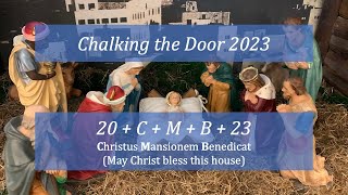 Epiphany  Chalking the Door 2023 [upl. by Strickland]