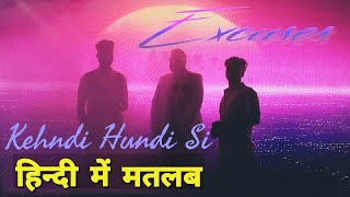 Excuses Lyrics Meaning In Hindi  AP Dhillon  Gurinder Gill  Kehndi Hundi Si  Latest Songs [upl. by Huesman]