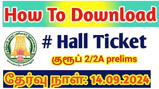 How to Download TNPSC Group 2 Hall Ticket 2024  Important instruction in tamil [upl. by Houston]