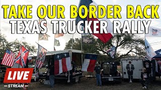 LIVE TRUCKER CONVOY  Take Our Border Back Rally [upl. by Egnalos]