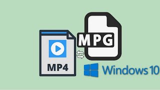 Easiest Way to Convert MPG to MP4 on Windows [upl. by Lipfert347]