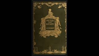 Peter Pan and Wendy  AUDIOBOOK Ch1 [upl. by Fatima]