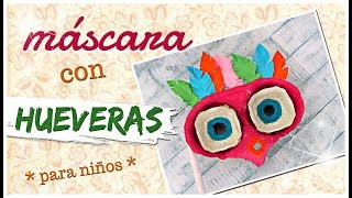 MÁSCARA DE CARNAVAL RECICLANDO HUEVERAS  ESPECIAL NIÑOS  paso a paso [upl. by Kimberlyn]