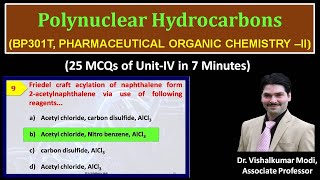 25 MCQs of Polynuclear Hydrocarbons  Napthelene  Anthracene  UnitIV  Pharm Organic ChemII [upl. by Enyal652]