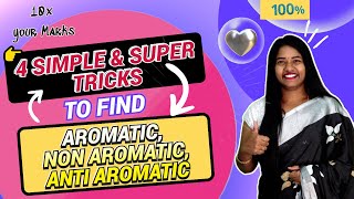 4 Simple amp Super Tricks to find Aromatic Non Aromatic and Aromatic Compounds by Komali Mam [upl. by Salta]