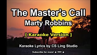 Karaoke Version The Masters Call  Marty Robbins  Karaoke Lyrics by CS Ling Studio [upl. by Edgardo]