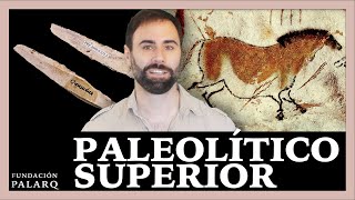 ⚫ Paleolítico Superior  Paleoantropología y Edades de la Prehistoria [upl. by Artinak]