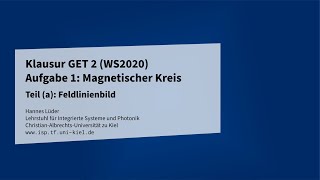 Klausuraufgabe Magnetischer Kreis Feldlinienbild GET 2 WS2020 A1 a [upl. by Nhguavahs338]