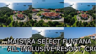 Maistra Select Funtana All Inclusive Resort Croatia [upl. by Rehpotsirhk]